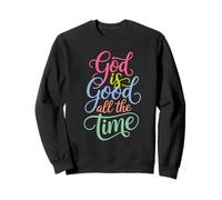 God is Good All The Time Chrétien Mignon Verset biblique Sweatshirt