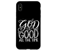 God is Good All The Time - Christian Faith Saying Believer Coque pour iPhone XS Max
