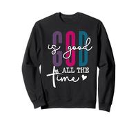 God is Good All The Time Pink Christian Bible Verse Jesus Sweatshirt