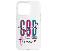 God is Good All The Time Sign Christian Sayings Bible Verse Coque pour iPhone 15 Pro Max