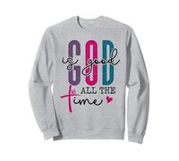 God is Good All The Time Sign Christian Sayings Bible Verse Sweatshirt