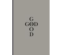 God Is Good Notebook: Christian College Ruled Notebook for Bible Study, Prayer, Sermon Notes, Church & Everyday Writing | Little Blessings Paper Company
