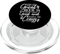 God is Great Beer is Good and People are Crazy Drinking Gift PopSockets PopGrip pour MagSafe