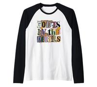 God is in The Details Collage Rançon Note Style Design Manche Raglan