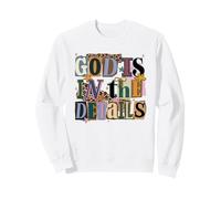 God is in The Details Collage Rançon Note Style Design Sweatshirt