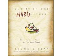 God Is in the Hard Stuff