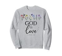 God is Love God Quote Christian Jesus Bible Verse 1 John 4:8 Sweatshirt