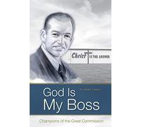 God Is My Boss: Champions of the Great Commission