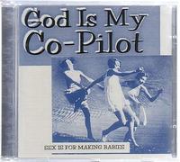 God Is My Co-Pilot - Sex is for Making Babies [Import]
