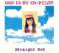 God Is My Co-Pilot - Straight Not