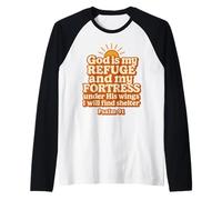 God is My Refuge and My Fortress Under His Wings Psaume 91 Manche Raglan