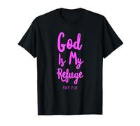 God is My Refuge and Strength Psaum 25:21 Bible Verse Pray T-Shirt