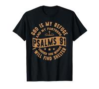 God is My Refuge Under His Wings I Find Shelter Psaums 91 T-Shirt