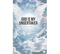 God Is My Undertaker