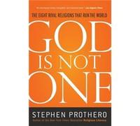 God Is Not One - Stephen Prothero - HarperCollins - Livre en Anglais - Paperback Stephen ProtheroStephen Prothero (Auteur)