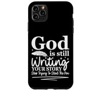 God is Still Writing Your Story Humour chrétien drôle Coque pour iPhone 11 Pro Max