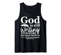 God is Still Writing Your Story Humour chrétien drôle Débardeur