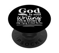 God is Still Writing Your Story Humour chrétien drôle PopSockets PopGrip Adhésif