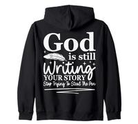 God is Still Writing Your Story Humour chrétien drôle Sweat à Capuche