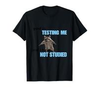 God Is Testing Me And I Have Not Studied - Raccoon Meme T-Shirt