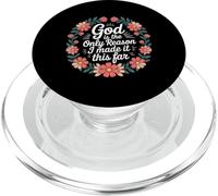 God is The Only Reason I Made It This Far - PopSockets PopGrip pour MagSafe