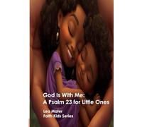 God Is With Me: A Psalms 23 for Little Ones