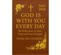 God is with you every day: 365 Reflections on Faith, Hope and Inner Strength