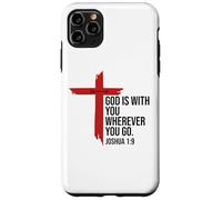 God is with You Wherever You Go Bible Verse Joshua 1:9 Jesus Coque pour iPhone 11 Pro Max