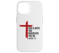 God is with You Wherever You Go Bible Verse Joshua 1:9 Jesus Coque pour iPhone 14