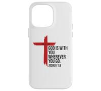 God is with You Wherever You Go Bible Verse Joshua 1:9 Jesus Coque pour iPhone 14 Pro Max