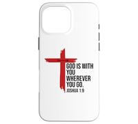 God is with You Wherever You Go Bible Verse Joshua 1:9 Jesus Coque pour iPhone 16 Pro Max