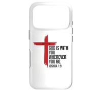 God is with You Wherever You Go Bible Verse Joshua 1:9 Jesus Coque pour iPhone 17 Pro