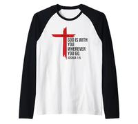 God is with You Wherever You Go Bible Verse Joshua 1:9 Jesus Manche Raglan