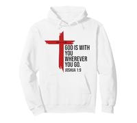 God is with You Wherever You Go Bible Verse Joshua 1:9 Jesus Sweat à Capuche