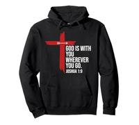 God is with You Wherever You Go Christian Cross Joshua 1:9 Sweat à Capuche