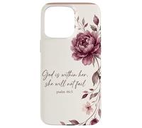 God is Within Her, She Will Not Fail Chrétien Fleurs Foi Art Coque pour iPhone 15 Pro Max