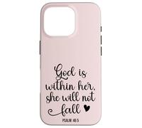 God is Within Her She Will Not Fall 46 5 Christian Verse Coque pour iPhone 16 Pro