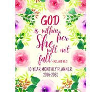 God Is Within Her She Will Not Fall Psalm 46:5: 10-Year Monthly Planning For Women | 120 Months Yearly Calendar Schedule with Bible Verses & ... Floral Design | Large Print 8.5 x 11 inches