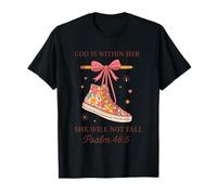 God is Within Her She Will Not Fall Psaum 46:5 T-Shirt