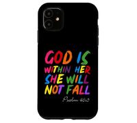 God is Within Her She Will Not Fall Shirt Coque pour iPhone 11