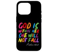 God is Within Her She Will Not Fall Shirt Coque pour iPhone 16 Pro