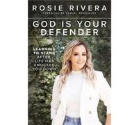 God Is Your Defender by Rosie Rivera Rosie Rivera (Auteur)