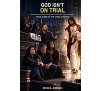 God Isn’t On Trial: True Crime In The Lying Church