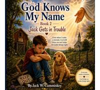 God Knows My Name (Book 2): Jack Gets in Trouble
