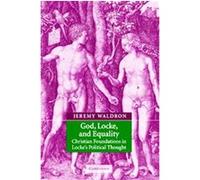 God, Locke, and Equality Jeremy Waldron (Auteur)