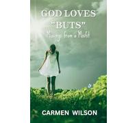 God Loves "Buts": Musings from a Misfit