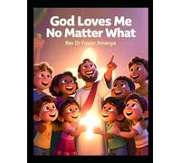 God Loves Me No M atter What