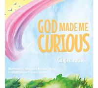 God Made Me Curious