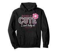 God Made Me Cute I Can't Help It Psaum 139:14 Christian Sweat à Capuche