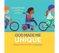 God Made Me Unique: Helping Children See Value in Every Person